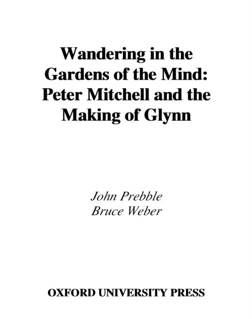 Bruce Weber, John Prebble - Wandering in the Gardens of the Mind, E-bok