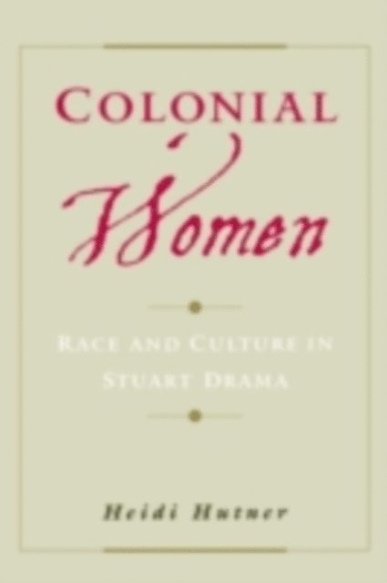 Heidi Hutner - Colonial Women, E-bok