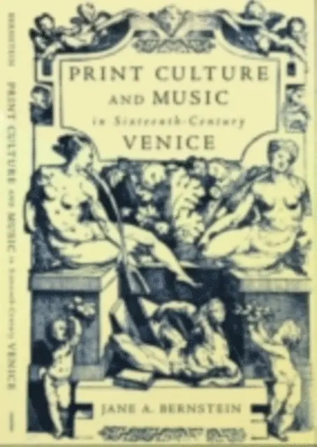 Jane A. Bernstein - Print Culture and Music in Sixteenth-Century Venice, E-bok. Tillgänglighet: Lägg i varukorg