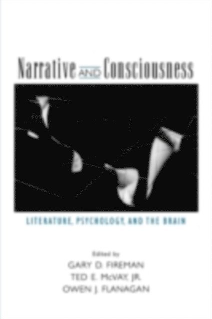 Owen J. Flanagan, Ted E. McVay, Gary D. Fireman - Narrative and Consciousness, E-bok