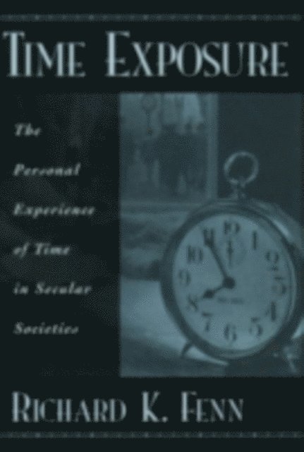 Richard K. Fenn - Time Exposure, E-bok
