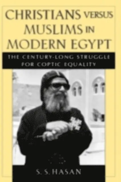 S. S. Hasan - Christians versus Muslims in Modern Egypt, E-bok. Tillgänglighet: Lägg i varukorg