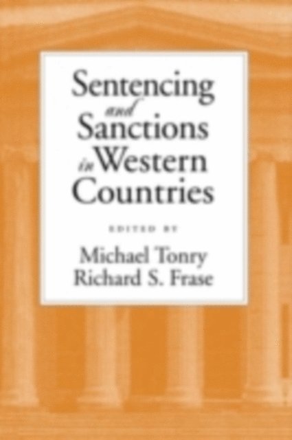 Richard Frase, Michael Tonry - Sentencing and Sanctions in Western Countries, E-bok