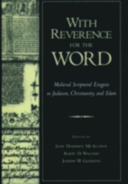 Joseph W. Goering, Barry D. Walfish, Jane Dammen McAuliffe - With Reverence for the Word, E-bok