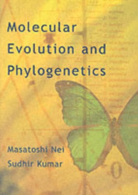 Sudhir Kumar, Masatoshi Nei - Molecular Evolution and Phylogenetics, E-bok