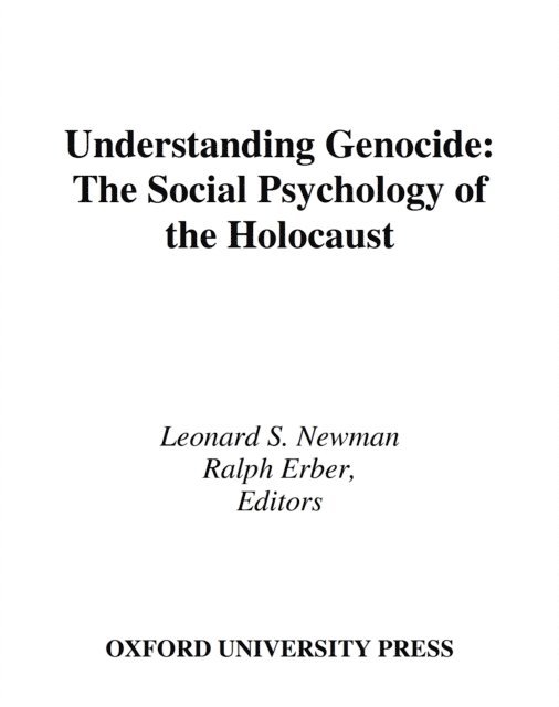 Ralph Erber, Leonard S. Newman - Understanding Genocide, E-bok