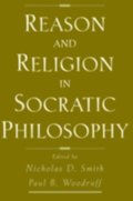 Reason and Religion in Socratic Philosophy