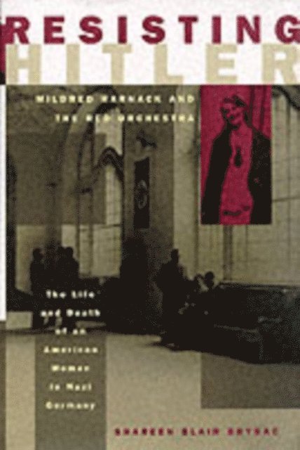 Shareen Blair Brysac - Resisting Hitler, E-bok