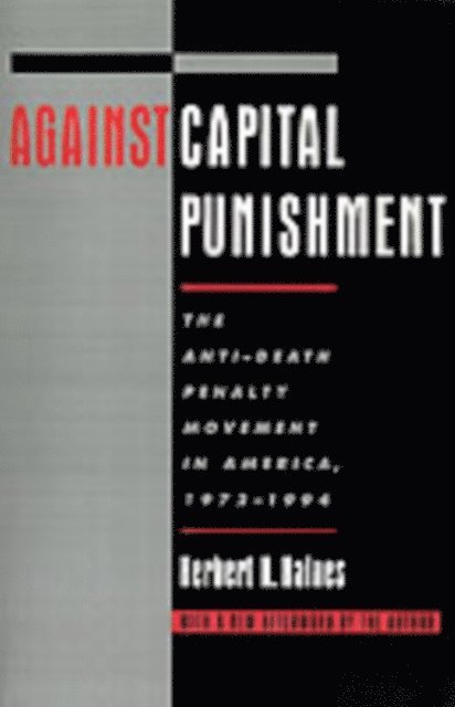 Herbert H. Haines - Against Capital Punishment, E-bok