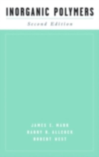 Robert West, Harry R. Allcock, James E. Mark - Inorganic Polymers, E-bok