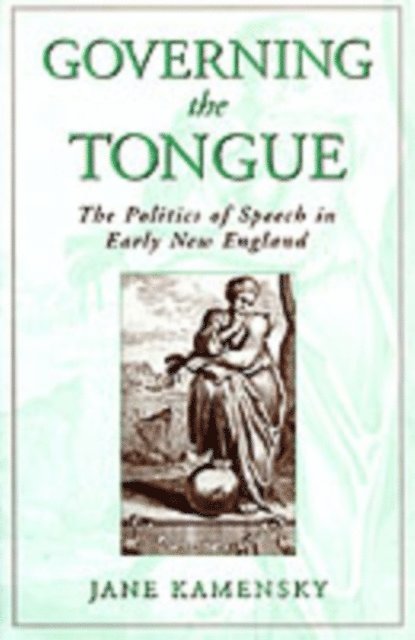 Jane Kamensky - Governing the Tongue, E-bok