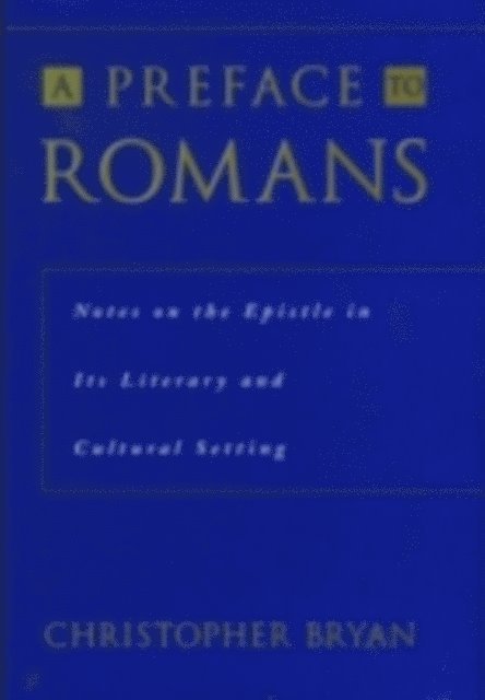 Christopher Bryan - Preface to Romans, E-bok