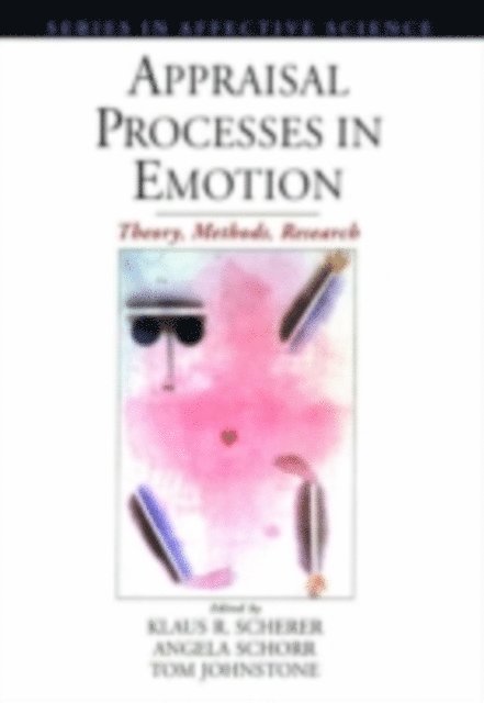 Tom Johnstone, Angela Schorr, Klaus R. Scherer - Appraisal Processes in Emotion, E-bok