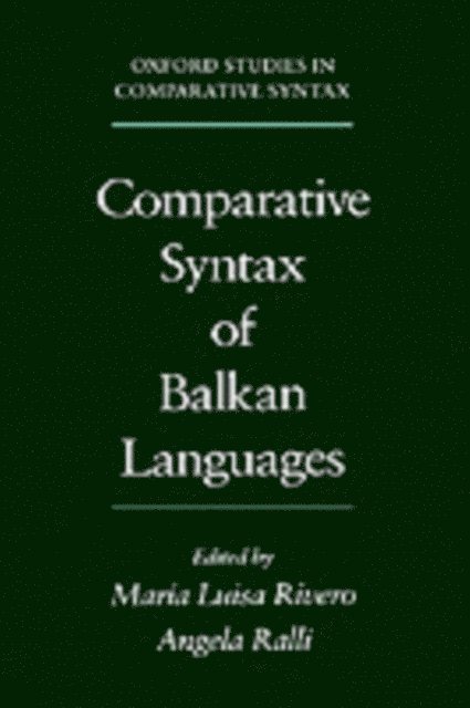 Angela Ralli, Maria-Luisa Rivero - Comparative Syntax of the Balkan Languages, E-bok