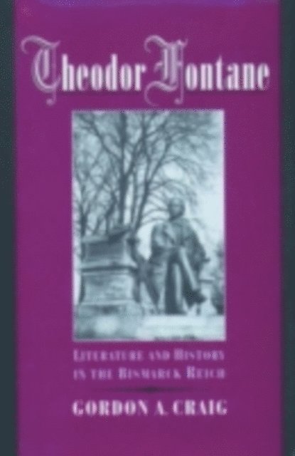 Gordon A. Craig - Theodor Fontane, E-bok