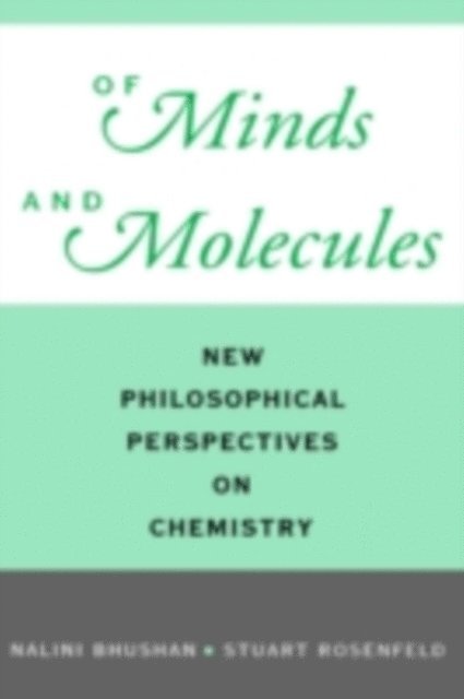 Stuart Rosenfeld, Nalini Bhushan - Of Minds and Molecules, E-bok