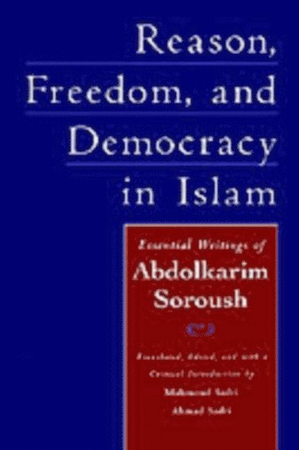 Reason, Freedom, and Democracy in Islam