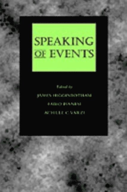 Achille C. Varzi, Fabio Pianesi, James Higginbotham - Speaking of Events, E-bok