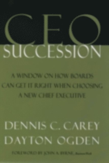 Dayton Ogden, Dennis C. Carey - CEO Succession, E-bok. Tillgänglighet: Lägg i varukorg