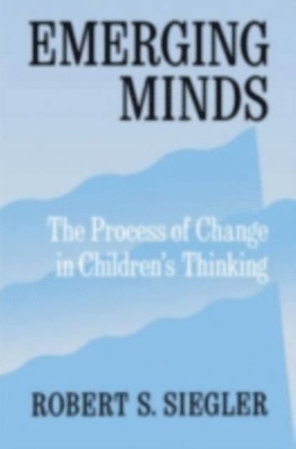Robert S. Siegler - Emerging Minds, E-bok
