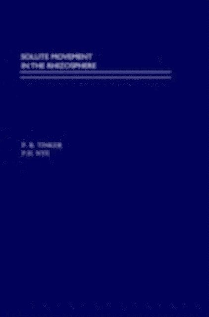 P. H. Nye, P. B. Tinker - Solute Movement in the Rhizosphere, E-bok