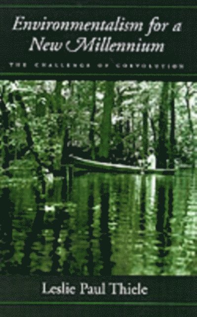 Leslie Paul Thiele - Environmentalism for a New Millennium, E-bok