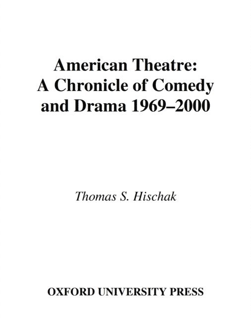 Thomas S. Hischak - American Theatre, E-bok