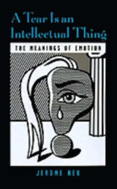 Jerome Neu - Tear Is an Intellectual Thing, E-bok. Tillgänglighet: Lägg i varukorg