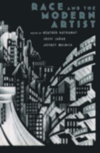 Jeffrey Melnick, Josef Ja^D^rab, Heather Hathaway - Race and the Modern Artist, E-bok