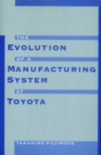 Evolution of a Manufacturing System at Toyota