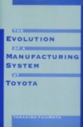 Evolution of a Manufacturing System at Toyota
