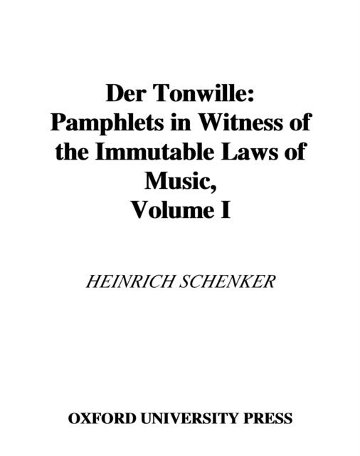 the late Heinrich Schenker, William Drabkin - Tonwille, E-bok