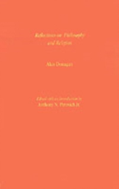 Alan Donagan, Anthony N. Perovich - Reflections on Philosophy and Religion, E-bok