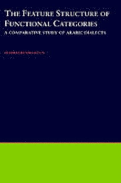 Elabbas Benmamoun - Feature Structure of Functional Categories, E-bok