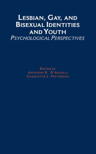 Charlotte J. Patterson, Anthony R. D'Augelli - Lesbian, Gay, and Bisexual Identities and Youth, E-bok
