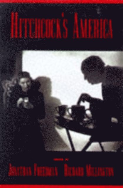 Richard Millington, Jonathan Freedman - Hitchcock's America, E-bok