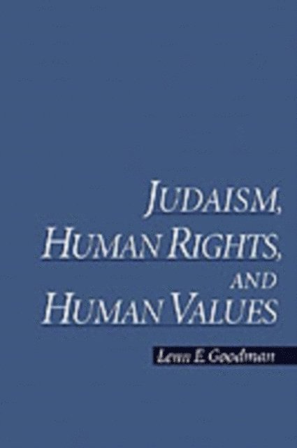 Lenn E. Goodman - Judaism, Human Rights, and Human Values, E-bok