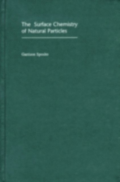 Garrison Sposito - Surface Chemistry of Natural Particles, E-bok