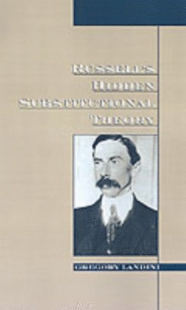 Gregory Landini - Russell's Hidden Substitutional Theory, E-bok