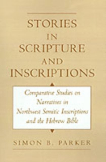 Simon Parker - Stories in Scripture and Inscriptions, E-bok