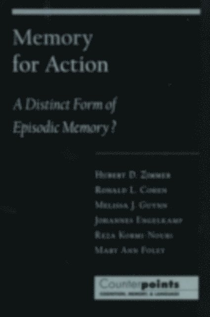 Mary Ann Foley, Reza Kormi-Nouri, Johannes Engelkamp, Melissa J. Guynn, Ronald L. Cohen, Hubert D. Zimmer - Memory for Action, E-bok