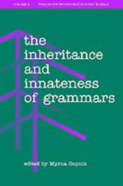 Myrna Gopnik - Inheritance and Innateness of Grammars, E-bok