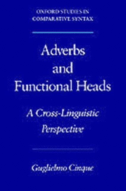Guglielmo Cinque - Adverbs and Functional Heads, E-bok
