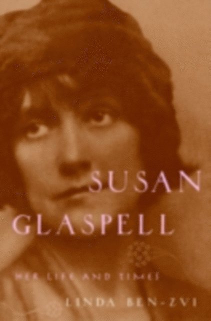 Linda Ben-Zvi - Susan Glaspell, E-bok