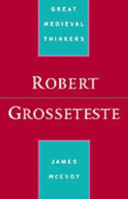 James McEvoy - Robert Grosseteste, E-bok