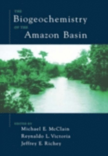 Biogeochemistry of the Amazon Basin