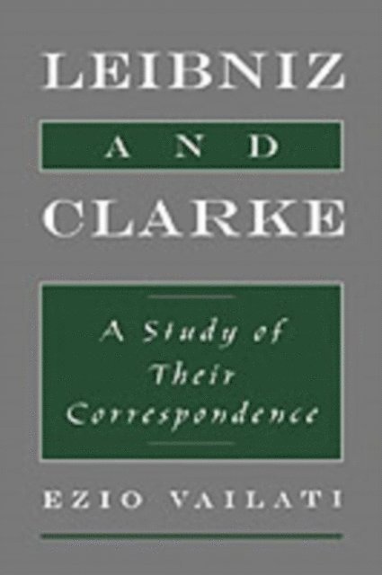 Ezio Vailati - Leibniz and Clarke, E-bok