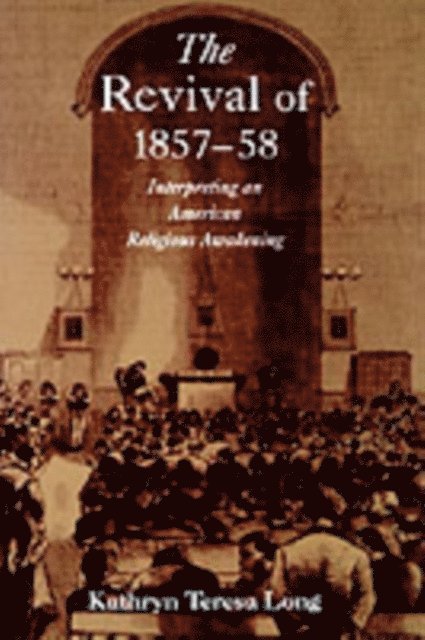 Kathryn Teresa Long - Revival of 1857-58, E-bok