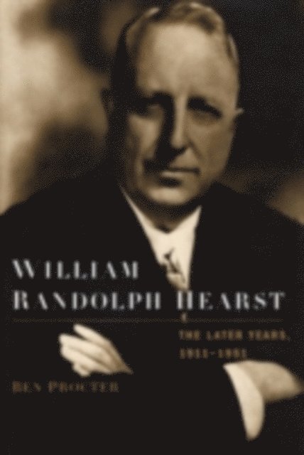 Ben Procter - William Randolph Hearst, E-bok. Tillgänglighet: Lägg i varukorg