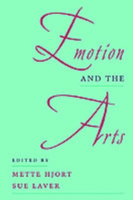 Sue Laver, Mette Hjort - Emotion and the Arts, E-bok